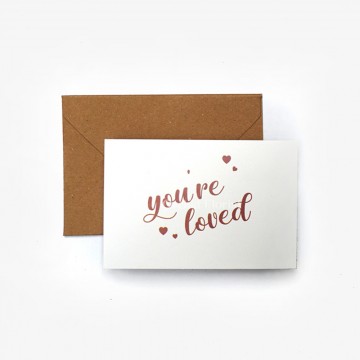 Greeting Card You're Loved